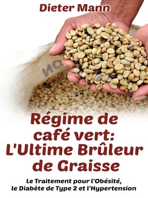 cover image of Régime de café vert--L'Ultime Brûleur de Graisse